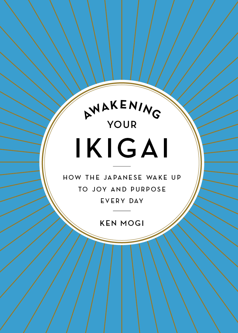 “Ikigai: Awakening Your Ikigai” by Ken&nbsp;Mogi