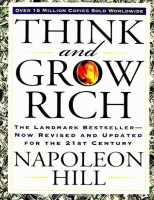 “Think and Grow Rich” by Napoleon Hill