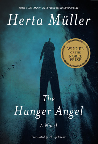 “The Hunger Angel” by Herta&nbsp;Müller