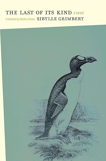 “The Last of Its Kind” by Sybille Grimbert