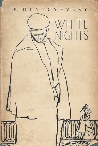 “White Nights” by Fyodor&nbsp;Dostoevsky